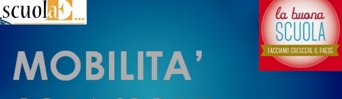 MOBILITÀ 2016/2017 – Firmato il Contratto integrativo sulla mobilità del personale docente